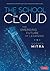 The School in the Cloud: The Emerging Future of Learning