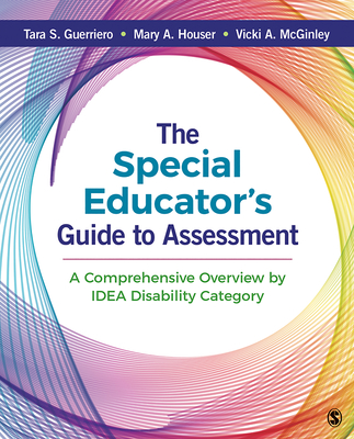 The Special Educator′s Guide to Assessment: A Comprehensive Overview by Idea Disability Category