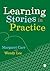 Learning Stories in Practice