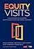 Equity Visits: A New Approa...