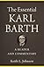 The Essential Karl Barth: A Reader and Commentary