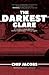 The Darkest Glare: A True S...
