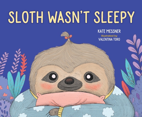 Sloth Wasn't Sleepy (Hardcover)