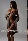 Mellow Strokes