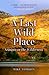A Last Wild Place: Seasons in the Wilderness
