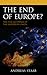 The End of Europe?: The Fiv...