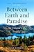Between Earth and Paradise: An Island Life