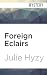 Foreign Eclairs (A White House Chef Mystery, 9)