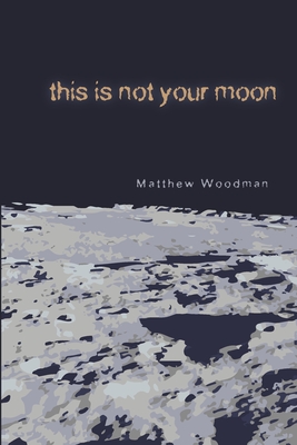 this is not your moon