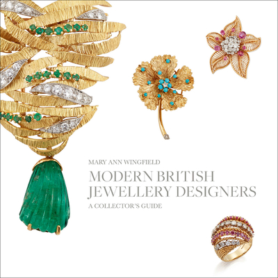 Modern British Jewellery Designers 1960-1980: A Collector's Guide (Hardcover)