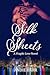 Silk Sheets (Fragile Love #2)