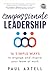 Compassionate Leadership: 16 Simple Ways to Engage and Inspire Your Team at Work (Motivational Management and Personal Growth Book)