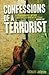 Confessions of a Terrorist