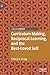 Curriculum Making, Reciprocal Learning, and the Best-Loved Self by Cheryl J. Craig