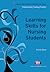 Learning Skills for Nursing Students (Transforming Nursing Practice)