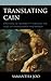 Translating Cain: Emotions ...
