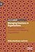 Managing Emotions in Organizations: Positive Employee Experiences Following Acquisitions