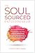 The Soul-Sourced Entreprene...