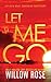 Let Me Go (Eva Rae Thomas #5)