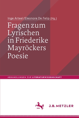 Fragen zum Lyrischen in Friederike Mayröckers Poesie (Paperback)