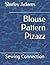 Blouse Pattern Pizazz