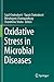 Oxidative Stress in Microbial Diseases by Sajal Chakraborti