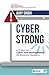 Cyberstrong: A Primer on Cyber Risk Management for Business Managers