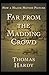 Far from the Madding Crowd Annotated