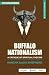 Buffalo Nationalism: A Critique of Spiritual Fascism