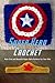 Super Hero Crochet: Make Cu...