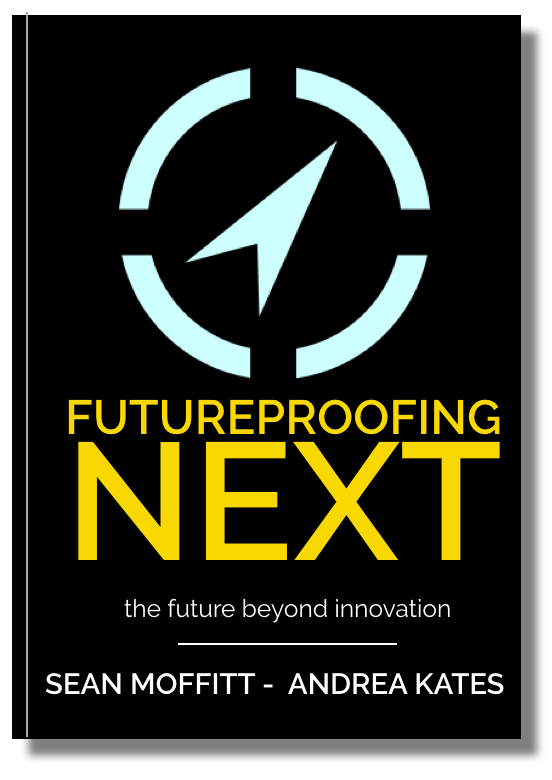 FUTUREPROOFING : NEXT – The Future Beyond Innovation (Unknown Binding)