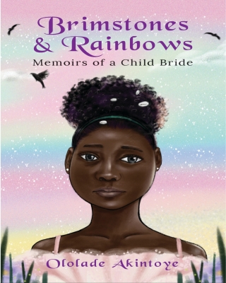 Brimstones & Rainbows: Memoirs of a Child Bride