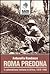Roma predona. Il colonialismo italiano in Africa, 1870-1946