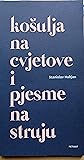 Košulja na cvjetove i pjesme na struju
