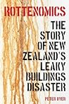 Rottenomics - the story of New Zealand’s leaky buildings disaster