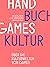 Handbuch Gameskultur. Über ...