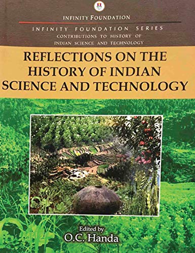 Reflections on the History of Indian Science and Technology (History of Indian Science and Technology)