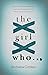 The Girl Who...