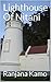 Lighthouse Of Nitani by Ranjana Kamo