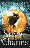Silver Charms (Midlife Elementals, #2)