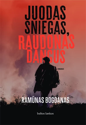Juodas sniegas, raudonas dangus (Ukrainos tridantis, #2)