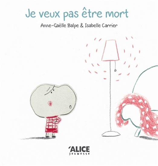 Je veux pas être mort ! (Paperback)