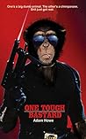 One Tough Bastard by Adam Howe