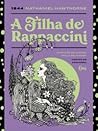 A Filha de Rappaccini by Nathaniel Hawthorne