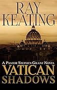 Vatican Shadows: A Pastor Stephen Grant Novel