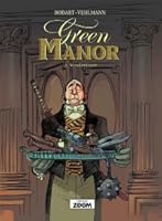 Green Manor Tome 3 Fantaisies Meurtrieres By Fabien Vehlmann