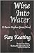 Wine Into Water: A Pastor S...