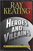 Heroes and Villains: A Pastor Stephen Grant Short Story