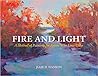 Fire and Light: A...