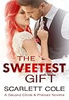 The Sweetest Gift by Scarlett Cole